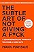 Algopix Similar Product 16 - The Subtle Art of Not Giving a Fck A