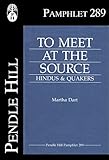 Algopix Similar Product 8 - To Meet at the Source Hindus Quakers