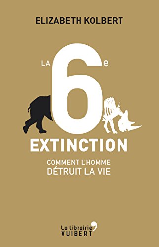 Algopix Similar Product 9 - La 6e Extinction Comment lhomme