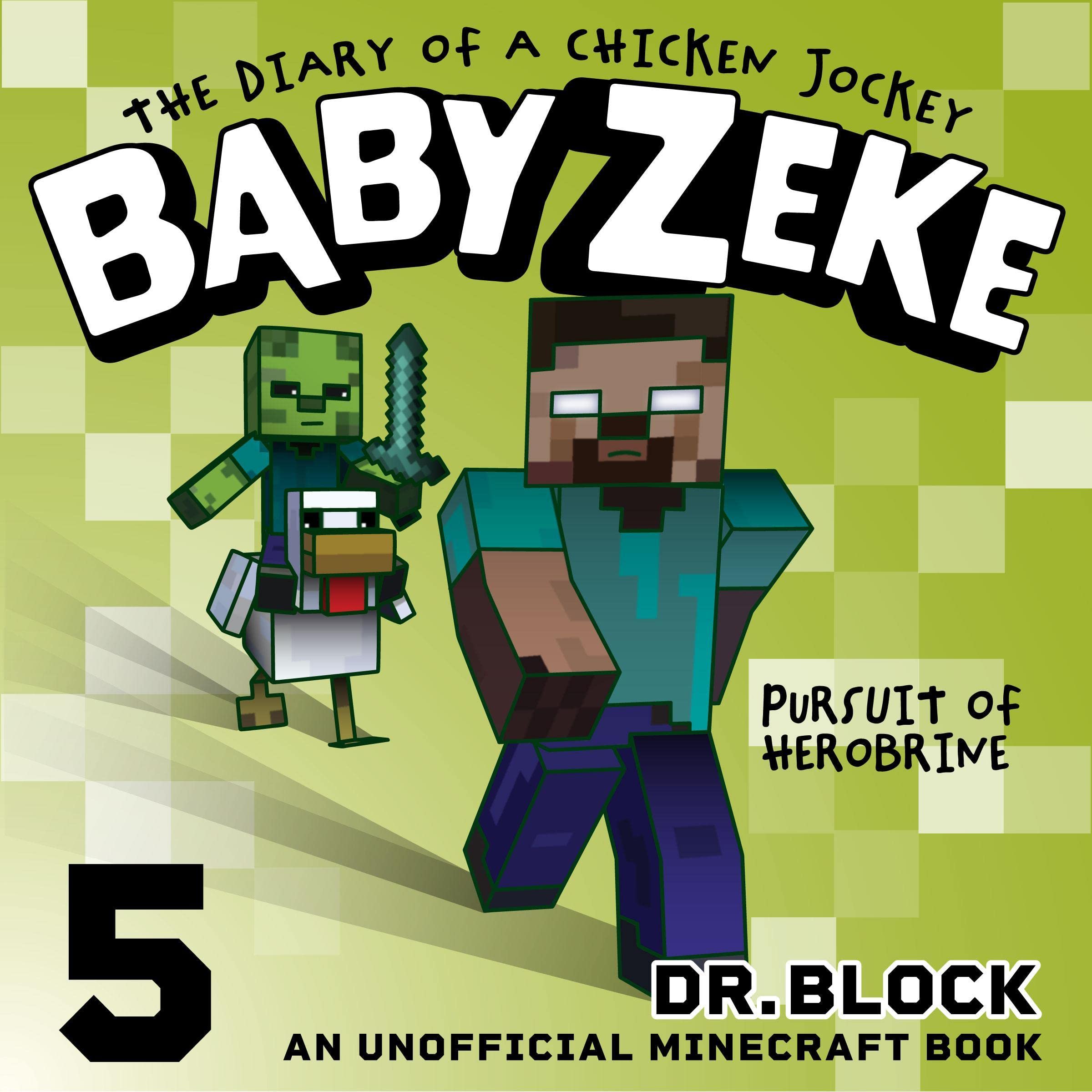 Algopix Similar Product 19 - Baby Zeke  Pursuit of Herobrine The