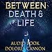 Algopix Similar Product 6 - Between Death and Life Conversations