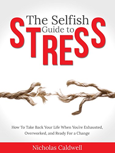 Algopix Similar Product 12 - The Selfish Guide to Stress How to