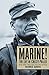 Algopix Similar Product 4 - Marine!: The Life of Chesty Puller