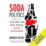 Algopix Similar Product 5 - Soda Politics Taking on Big Soda and