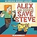 Algopix Similar Product 11 - Alex and Cookie Save Steve Adventures