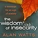 Algopix Similar Product 16 - The Wisdom of Insecurity A Message for