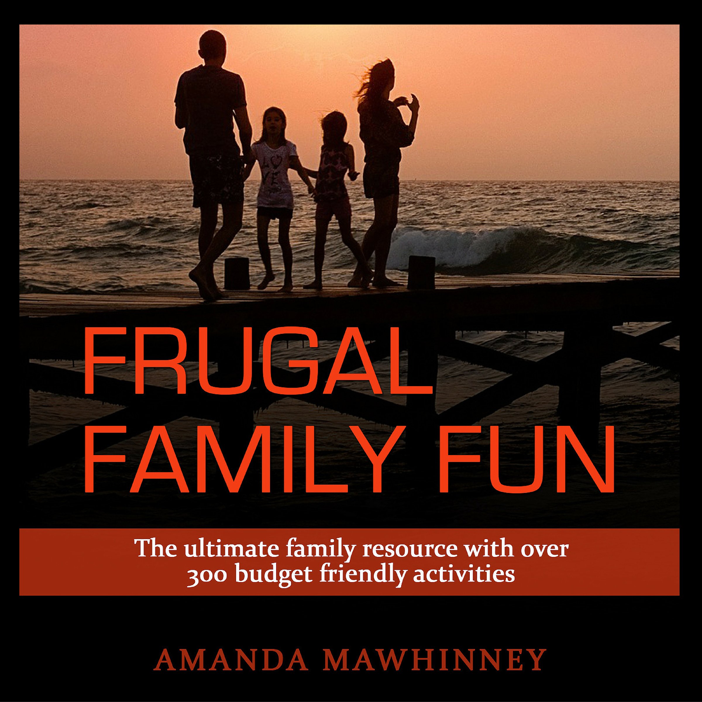Algopix Similar Product 15 - Frugal Family Fun An Ultimate Resource