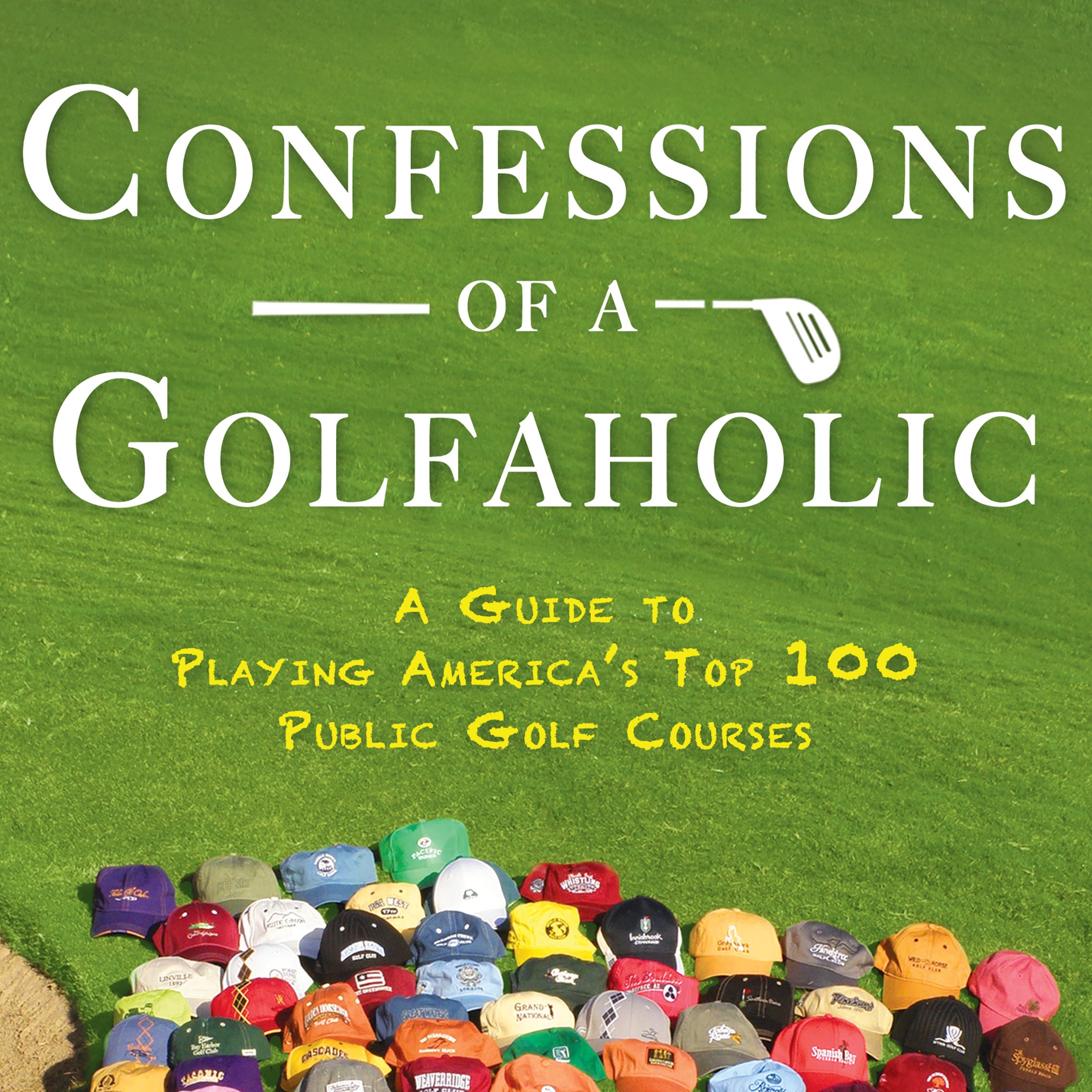 Algopix Similar Product 3 - Confessions of a Golfaholic A Guide to