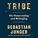 Algopix Similar Product 1 - Tribe: On Homecoming and Belonging