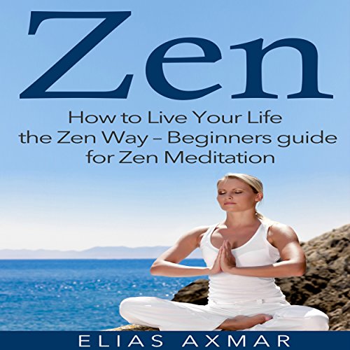Algopix Similar Product 8 - Zen How to Live Your Life the Zen Way