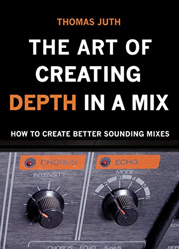 Algopix Similar Product 13 - The Art of Creating Depth in a Mix The