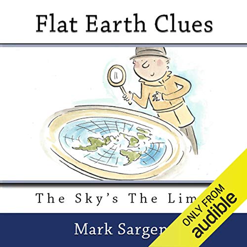 Algopix Similar Product 15 - Flat Earth Clues: The Sky's the Limit