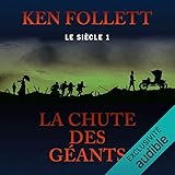 Algopix Similar Product 5 - La chute des géants: Le siècle 1