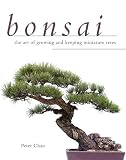 Algopix Similar Product 18 - Bonsai The Art of Growing and Keeping