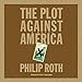 Algopix Similar Product 3 - The Plot Against America