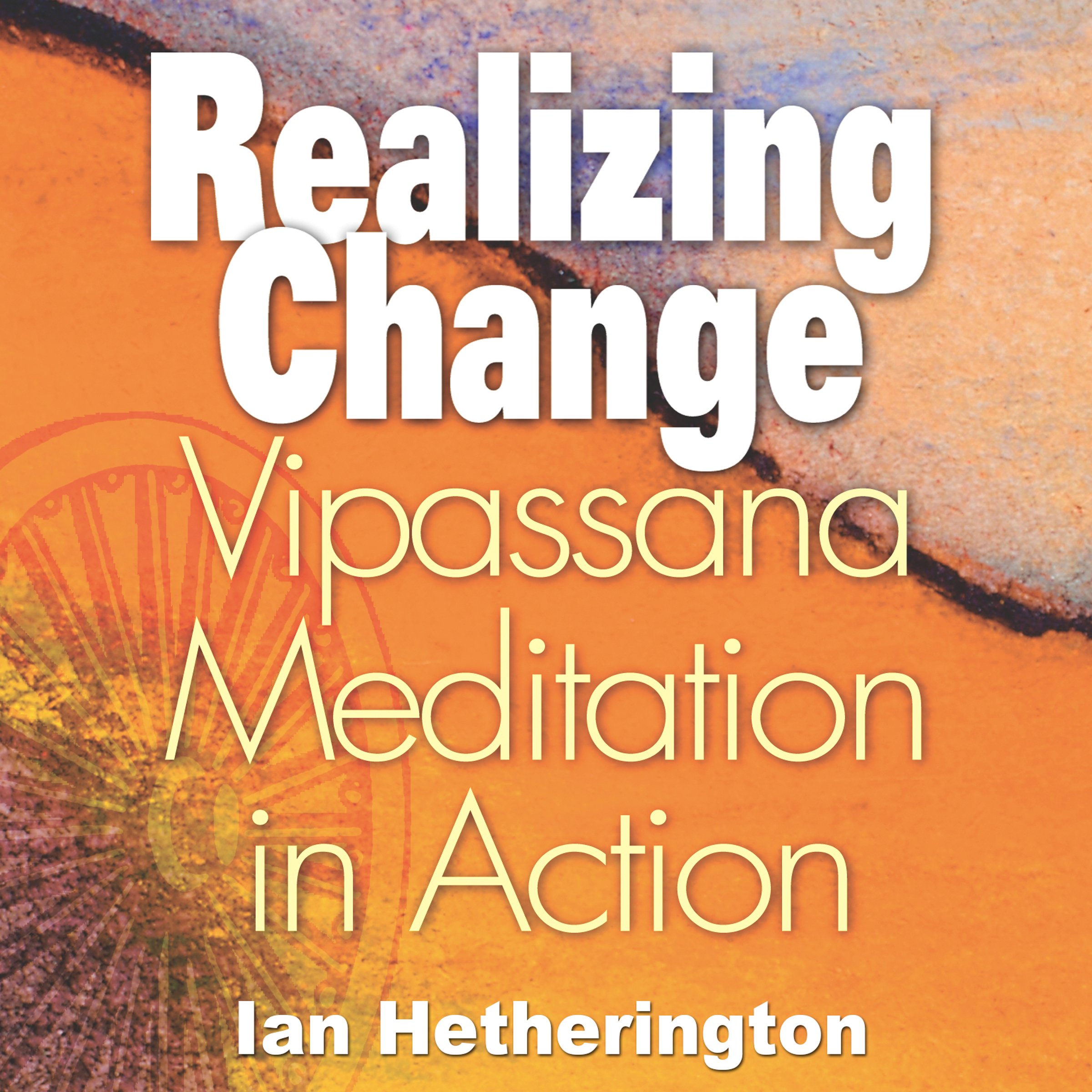Algopix Similar Product 12 - Realizing Change Vipassana Meditation