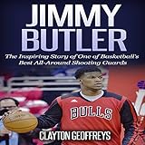 Algopix Similar Product 2 - Jimmy Butler The Inspiring Story of