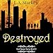 Algopix Similar Product 10 - Destroyed: Soul Keeper Series, Book 2