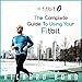 Algopix Similar Product 13 - Fitbit The Complete Guide to Using