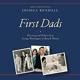 Algopix Similar Product 18 - First Dads Parenting and Politics from