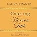 Algopix Similar Product 18 - Courting Morrow Little: A Novel