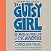 Algopix Similar Product 17 - The Gutsy Girl Escapades for Your Life