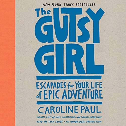 Algopix Similar Product 20 - The Gutsy Girl Escapades for Your Life
