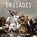 Algopix Similar Product 1 - The Crusades The Authoritative History
