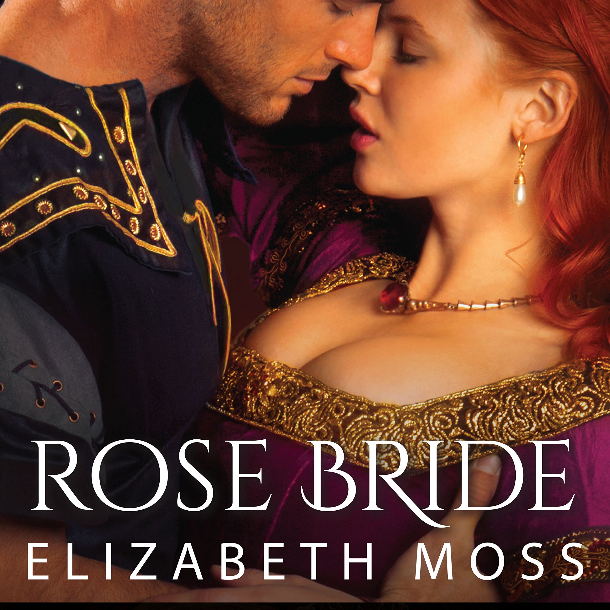 Algopix Similar Product 1 - Rose Bride Lust in the Tudor Court