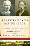Algopix Similar Product 4 - Libertarians on the Prairie Laura
