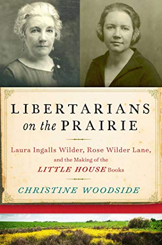 Algopix Similar Product 8 - Libertarians on the Prairie Laura