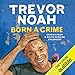 Algopix Similar Product 15 - Born a Crime Stories from a South