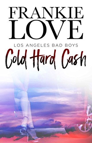 Algopix Similar Product 16 - Cold Hard Cash Los Angeles Bad Boys