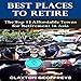 Algopix Similar Product 9 - Best Places to Retire The Top 15