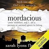 Algopix Similar Product 7 - Mordacious: The City Series, Book 1