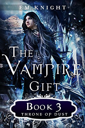 Algopix Similar Product 8 - The Vampire Gift 3: Throne of Dust