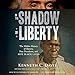 Algopix Similar Product 2 - In the Shadow of Liberty The Hidden