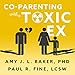 Algopix Similar Product 12 - CoParenting with a Toxic Ex What to
