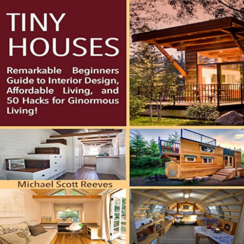 Algopix Similar Product 12 - Tiny House Remarkable Beginners Guide