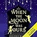 Algopix Similar Product 6 - When the Moon Was Ours