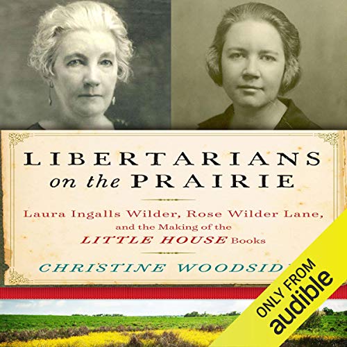 Algopix Similar Product 20 - Libertarians on the Prairie Laura