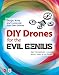 Algopix Similar Product 4 - DIY Drones for the Evil Genius Design