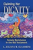 Algopix Similar Product 2 - Claiming Her Dignity Female Resistance