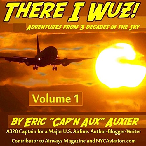 Algopix Similar Product 11 - There I Wuz Adventures from 3 Decades