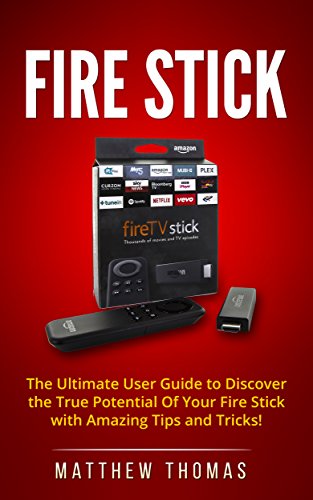 Algopix Similar Product 13 - Fire Stick The Ultimate User Guide to