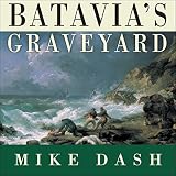 Algopix Similar Product 18 - Batavias Graveyard The True Story of