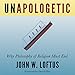 Algopix Similar Product 5 - Unapologetic Why Philosophy of