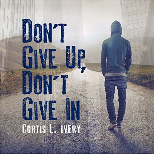 Algopix Similar Product 10 - Don't Give Up, Don't Give In