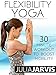 Algopix Similar Product 2 - Flexibility Yoga 30 Minute Workout To
