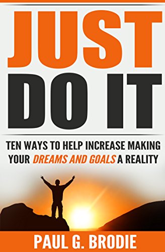 Algopix Similar Product 13 - Just Do It Ten Ways to Help Increase